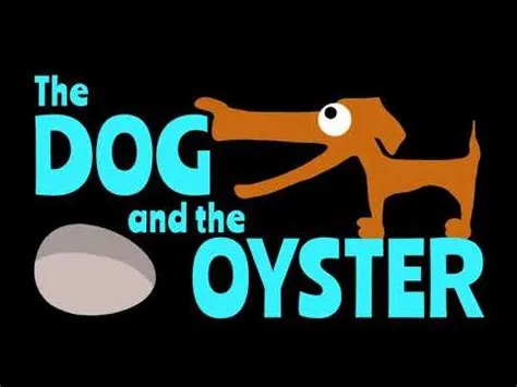 The Dog And The Oyster: A Quirky Tale With a Moral Twist?